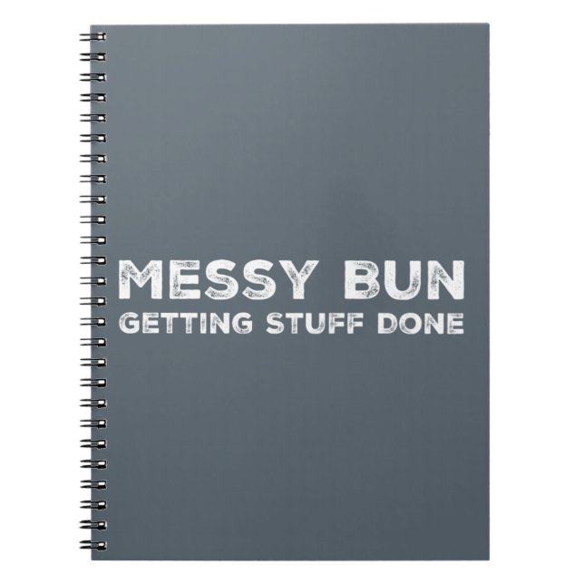Messy Bun Getting Stuff Fertiger Slogan Hipster St Notizblock (Vorderseite)