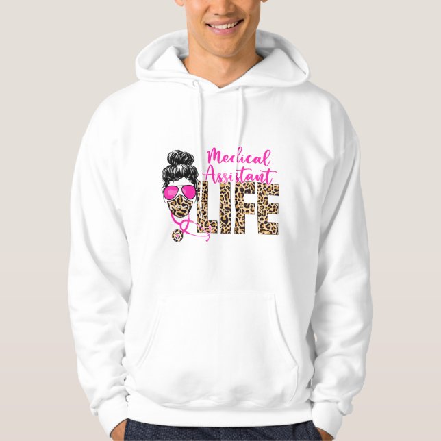 Messy bun Leopard Medical Assistant Life Hoodie (Vorderseite)