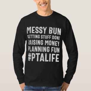 Messy Bun PTA-Mama - Anleitung zum Abschluss eines T-Shirt