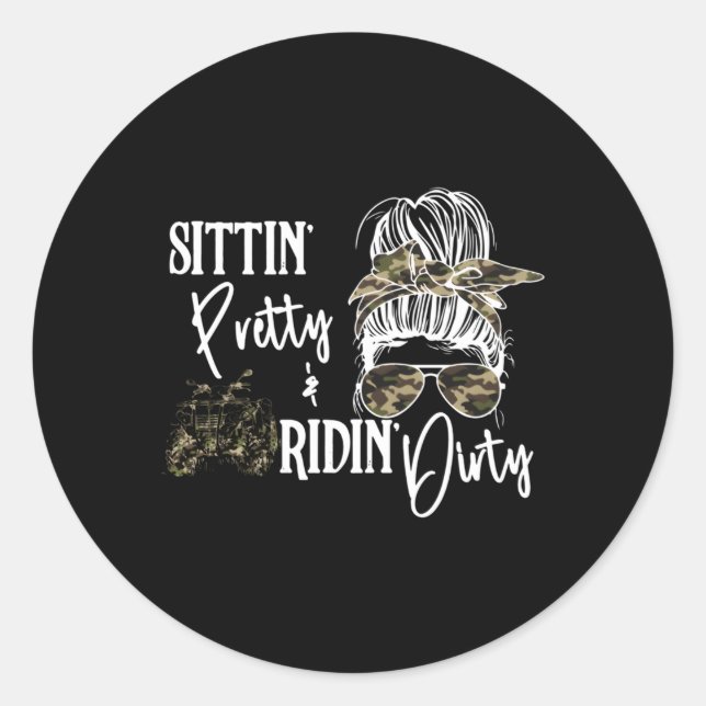 Messy Bun Sittin Hübsch Ridin-Dirty Country Southe Runder Aufkleber (Vorderseite)