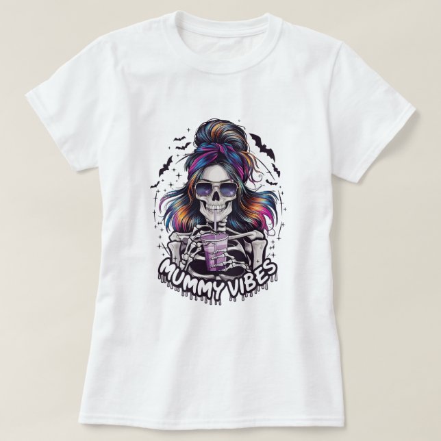Messy Bun Skeleton "MUMMY VIBES" T-Shirt (Design vorne)
