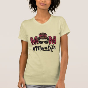 Messy Bun & Sonnenbrille: Das perfekte Momlife T-Shirt