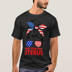 Messy Bun USA Flag Denken Sie an Ihre eigene Uteru T-Shirt