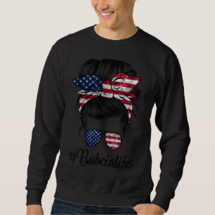 Messy Hair Woman Bun American Babcia Life 4. J Sweatshirt