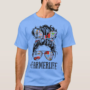 Messy Hair Woman Bun Bauer Life Farm T-Shirt