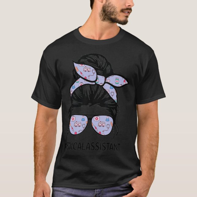 Messy Hair Woman Bun Medical Assistant Life Mutter T-Shirt (Vorderseite)