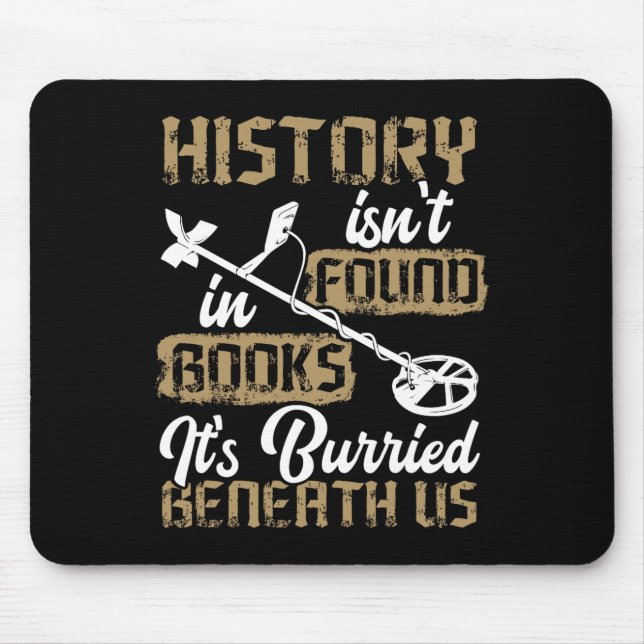 Metal Detection Archeology Adventure Metal Detecti Mousepad (Vorne)