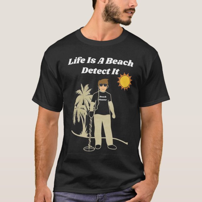 Metal Detection Fun Beach T - Shirt (Vorderseite)