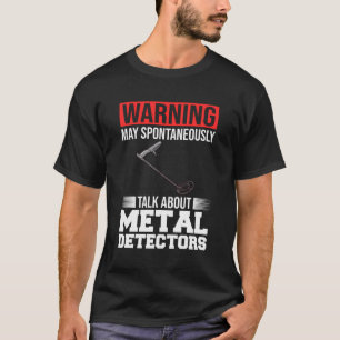 Metal Detector Beach Gold Jagdmünzen Schätze T-Shirt