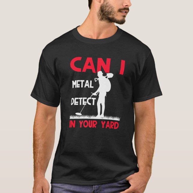 Metal Detectorist Metal De Treasure T-Shirt (Vorderseite)