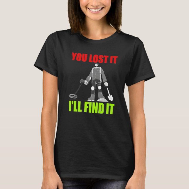 Metal Detectorist Metal De Treasure T-Shirt (Vorderseite)