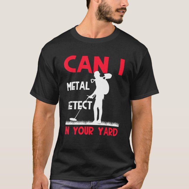 Metal Detectorist Metal De Treasure T-Shirt (Vorderseite)