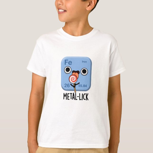 Metal-lick Funny Chemistry Metal Pun T-Shirt (Vorderseite)