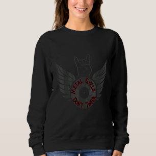 Metal-Mädchen twerken nicht 2 Sweatshirt