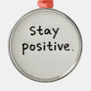Métal Ornement en verre Restez Positif