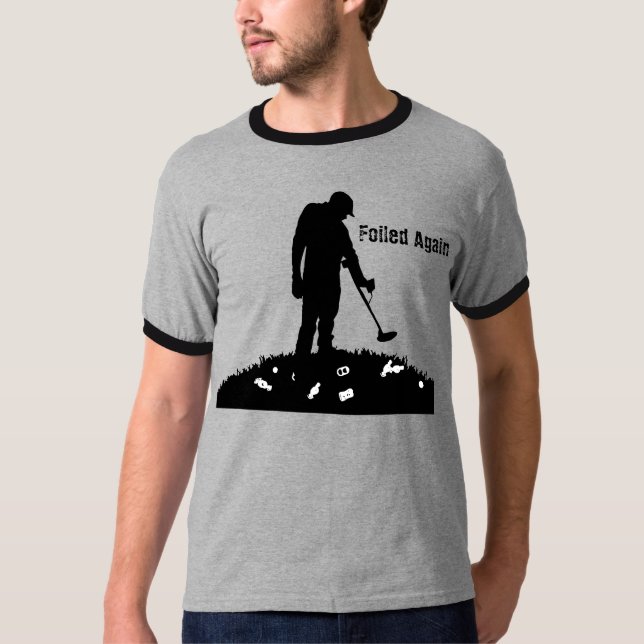 Metall, das ermittelt - vereitelt wieder - T - T-Shirt (Vorderseite)