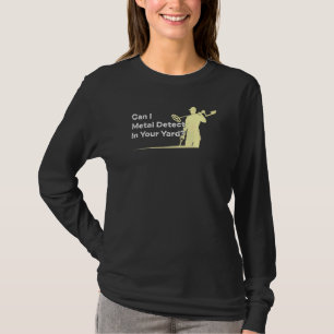 Metalldetektor-Joke zum Aufspüren von Spaß-Zitat T-Shirt