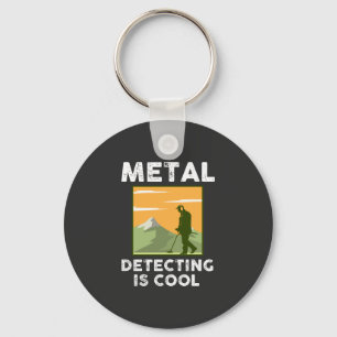 Metalldetektor - Metallerkennung ist Cool Schlüsselanhänger