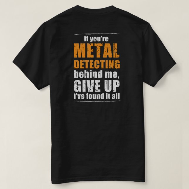 Metalldetektor-T - Shirt für ideale Metalldetektio (Design Rückseite)