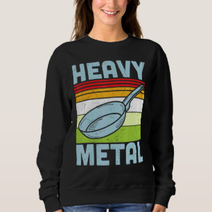 Metalleisen-Bratpfanne Sweatshirt