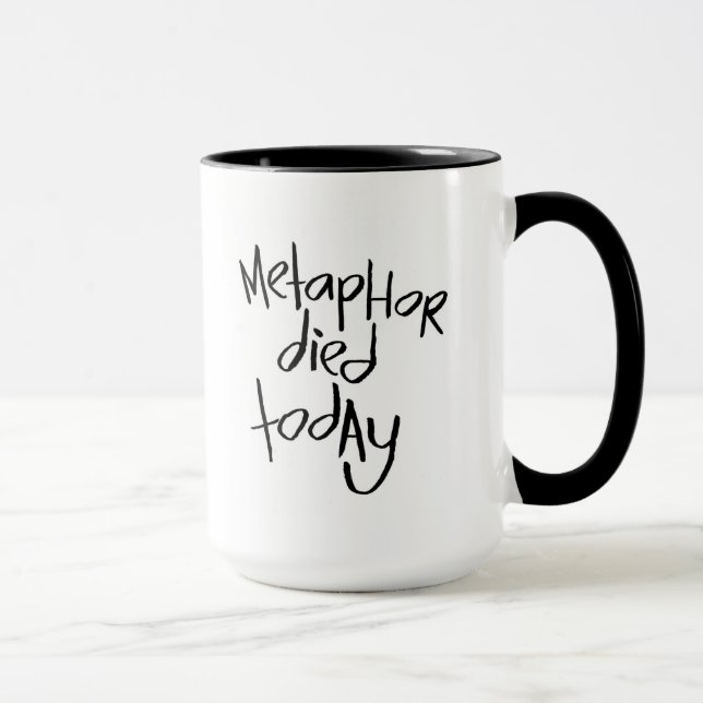 Metapher starb heute tasse (Rechts)