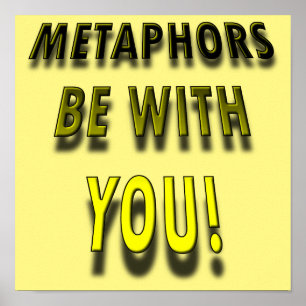 Metaphern seien mit lustigem Poster-Schild Poster