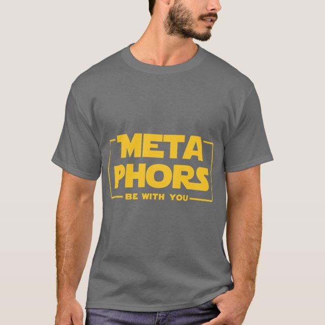 Metaphors Be With You Englisheacher Gift funny fam T-Shirt (Vorderseite)