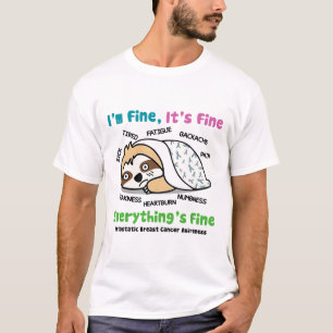Metastasierter Brustkrebs-Bewusstsein Ich bin okay T-Shirt