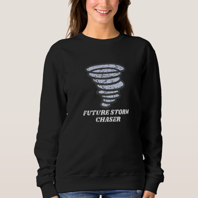 Meteorologe Student Future Storm Chaser Tornado Sweatshirt (Vorderseite)