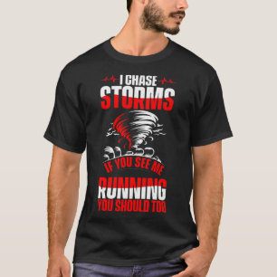 Meteorologe Tornado Sturmjäger-Meteorologie T-Shirt