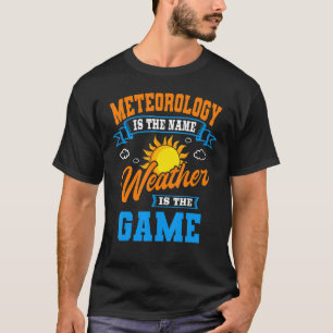 Meteorologe Weather Forecaster Weatherman Meteor T-Shirt