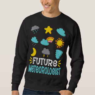 Meteorologe Weather Storm Meteorology St. Sweatshirt