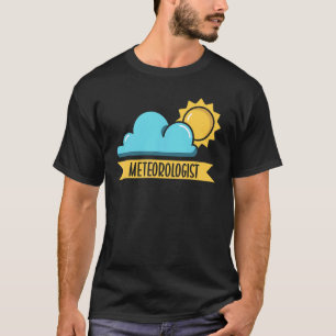 Meteorologe Wettervorhersage Job Meteorologie T-Shirt