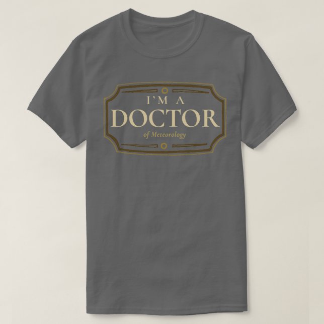 Meteorologie Doktorat Abschluss Doktortitel Abschl T-Shirt (Design vorne)