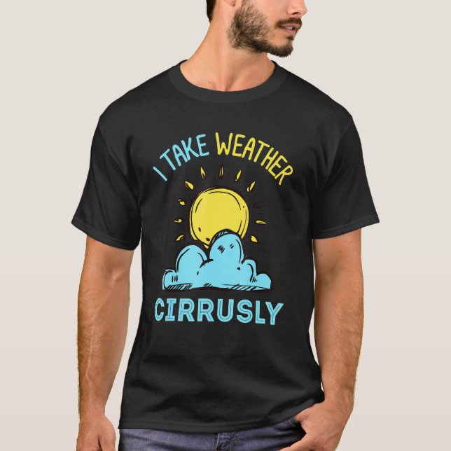 Meteorologie oder Sturmschaser oder ich nehme den  T-Shirt (Vorderseite)