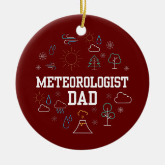 Meteorologist Dad Job Weather Meteorology Keramik Ornament