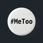 #MeToo Knopf Button<br><div class="desc">Es ist eine schlichte Erklärung in Schwarzweiss. Ich machte dieses für mich, aber ich hoffe, dass andere Leute es nützlich finden, wenn sie diese Erklärung heraus in der wirklichen Welt abgeben. Ich versuchte, dieses keine Abgabe zu machen, aber die ist nicht eine Wahl - ich versuche nicht zu profitieren, unterscheide...</div>