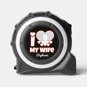 Mètre Ruban Custom I Love My Wife - Ajouter Nom & Photo