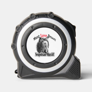 Mètre Ruban Le Mastiff napolitain doit aimer Drool