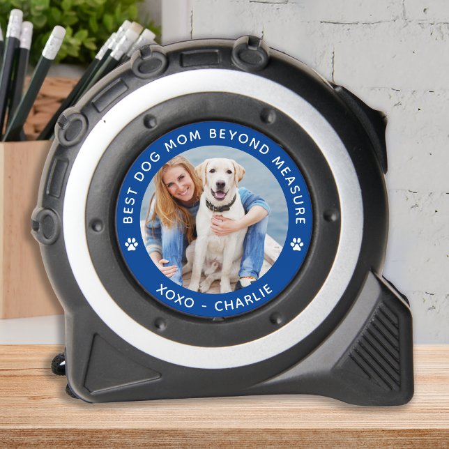 Mètre Ruban Meilleur CHIEN MOM Au-delà de la mesure Photo pers (Créateur téléchargé)