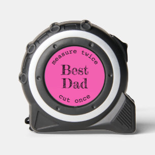 Mètre Ruban Meilleur Papa Hot Rose Mesure Deux Fois Coupé Une