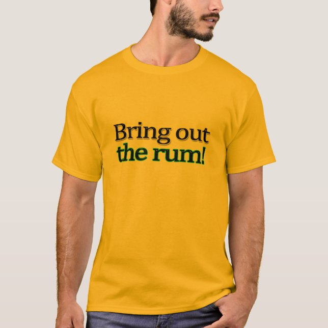 Mettez en évidence le T-shirt de rhum (Devant)