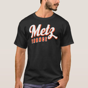 Metz France T-Shirt