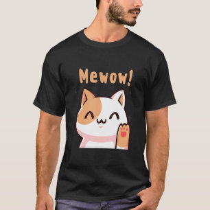Mewow Niedliche Katze Grafik für Frauen und Männer T-Shirt