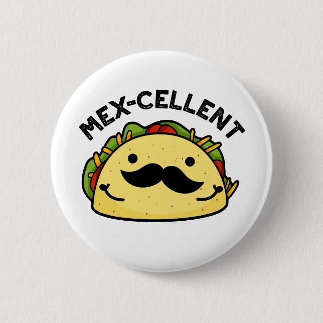 Mex-Cent Funny Excellent Taco Pun Button (Vorderseite)