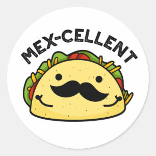 Mex-Cent Funny Excellent Taco Pun Runder Aufkleber
