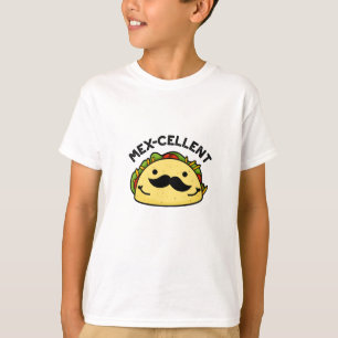 Mex-Cent Funny Excellent Taco Pun T-Shirt