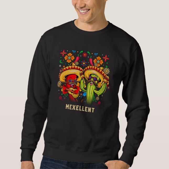 Mexellent Mexican Humor Mexico Cinco De Mayo Fiest Sweatshirt (Vorderseite)
