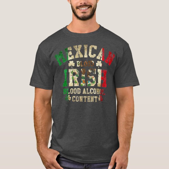 Mexican Blood Irish Blood Alcohol Content Flag T-Shirt (Vorderseite)