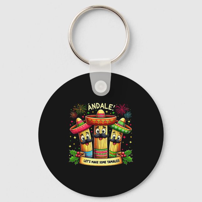 Mexican Christmas Tamale Ándale Let’s Make Some Ta Schlüsselanhänger (Vorderseite)